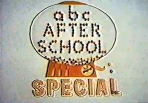 abc After School Special